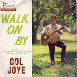 Cat. No. VV 1042: COL JOYE ~ WALK ON BY. FESTIVAL FX-10,342.