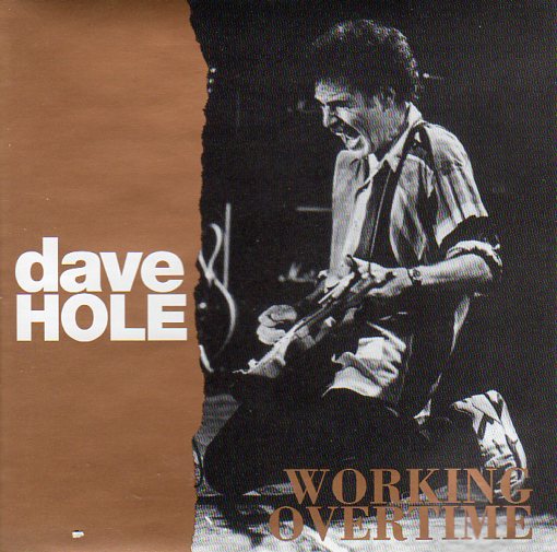 Cat. No. 2815: DAVE HOLE ~ WORKING OVERTIME. BLACK CAT / SHOCK BCD1003.