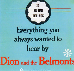 Cat. No. VV 1172: DION AND THE BELMONTS ~ EVERYTHING YOU ALWAYS WANTED TO HEAR BUT COULDN'T GET. INTERFUSION 36148.