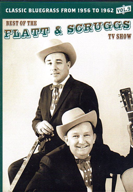 Cat. No. DVD 1344: FLATT & SCRUGGS ~ THE BEST OF THE FLATT & SCRUGGS TV SHOW. VOL. 9. SHANACHIE SH619. (IMPORT).