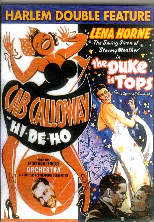 Cat. No. DVD 1240: HARLEM DOUBLE FEATURE: HI-DE-HO ~ CAB CALLOWAY (1947) / THE DUKE IS TOPS ~ LENA HORNE (1938). ALPHA VIDEO ALP 5228D.