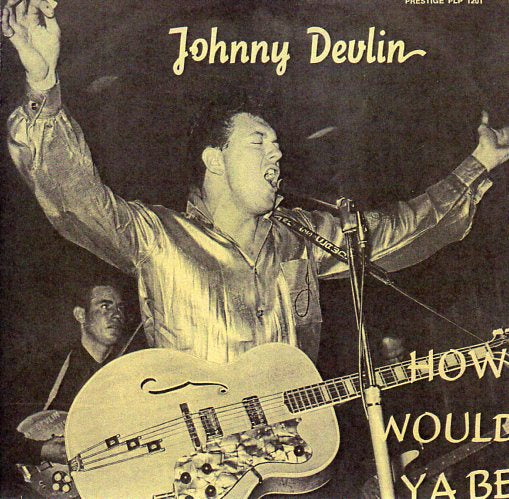 Cat. No. VV 1091: JOHHNY DEVLIN ~ HOW WOULD YA BE. PRESTIGE RECORDS PLP 1201.