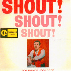 Cat. No. VV 1174: JOHNNY O'KEEFE ~ SHOUT! SHOUT! SHOUT!. CALENDAR RECORDS R66-48.