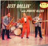 Cat. No. VV 1135: JOHNNY OLENN ~ JUST ROLLIN' WITH JOHNNY OLENN. ACE RECORDS CH48.