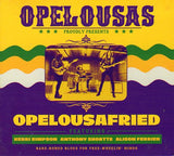 Cat. No. 2887: OPELOUSAS ~ OPELOUSAFRIED. ORIGIN MUSIC .