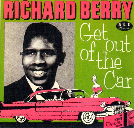 Cat. No. VV 1130: RICHARD BERRY ~ GET OUT OF THE CAR. ACE RECORDS / KENT KLP 4001