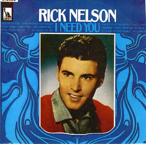 Cat. No. VV 1097: RICK NELSON ~ I NEED YOU. LIBERTY SLYL-933,320.