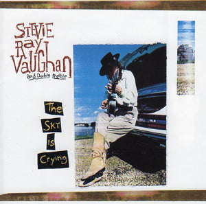 Cat. No. 2901: STEVIE RAY VAUGHAN AND DOUBLE TROUBLE ~ THE SKY IS CRYING. EPIC 0889853821129.