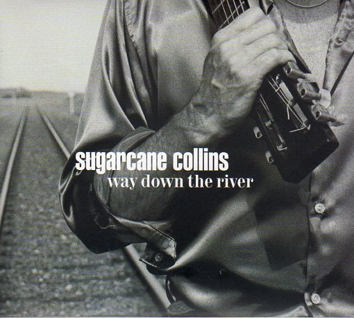 Cat. No. 2872:  SUGARCANE COLLINS ~ WAY DOWN THE RIVER. NO LABEL. NO CAT. #.