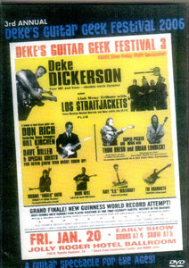 Cat. No. DVD 1304: VARIOUS ARTISTS ~ DEKE'S GUITAR GEEK FESTIVAL 2006. MAJOR LABEL MLDVD003.