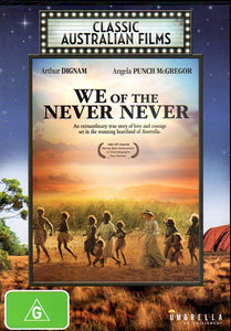 Cat. No. DVDM 1099: WE OF THE NEVER NEVER ~ ARTHUR DINGHAM / ANGELA PUNCH McGREGOR / MARTIN VAUGHAN / LEWIS FITZGERALD / JOHN JARRATT / TONY BARRY. UMBRELLA DAVID2776.