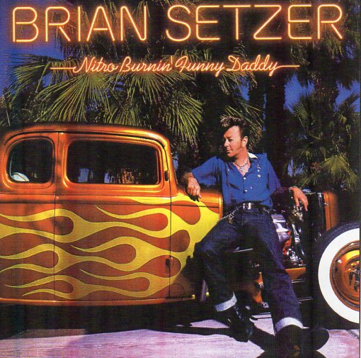 Cat. No. 2616: BRIAN SETZER ~ NITRO BURNIN' FUNNY DADDY. SURFDOG 44022-2.