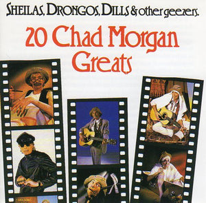 Cat. No. 1594: CHAD MORGAN ~ SHEILAS, DRONGOS, DILLS & OTHER GEEZERS. EMI 8146572.