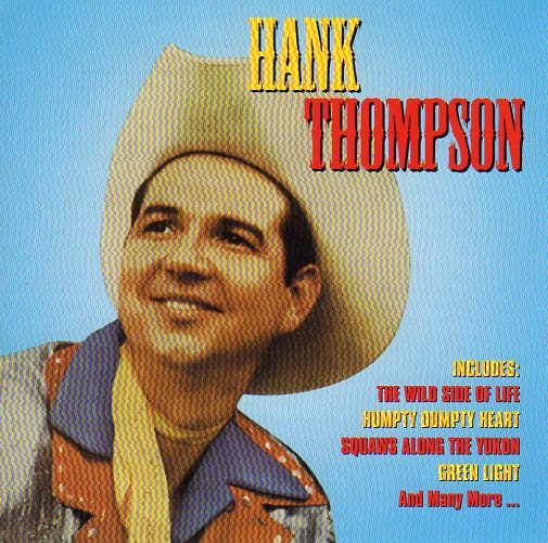 Cat. No. 1124: HANK THOMPSON ~ FAMOUS COUNTRY MUSIC MAKERS. PULSE PLS ...