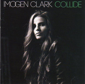 Cat. No. 2615: IMOGEN CLARK ~ COLLIDE. LOST HIGHWAY 6735427.