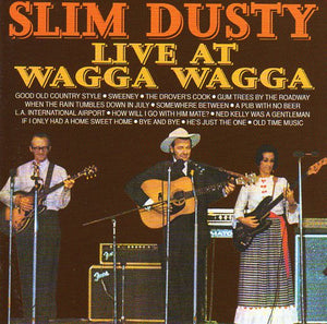 Cat. No. 1400: SLIM DUSTY ~ LIVE AT WAGGA WAGGA. EMI 8142952.