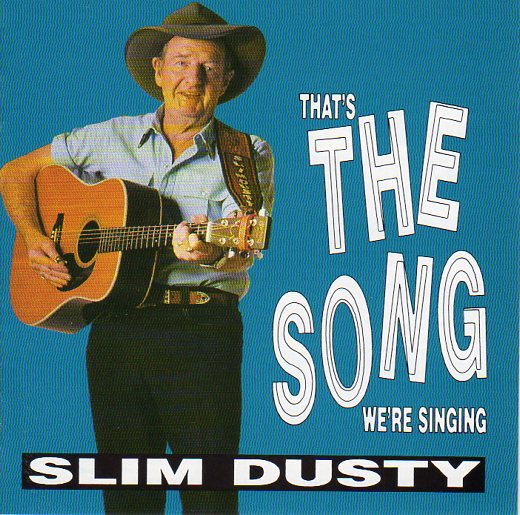 Cat. No. 1404: SLIM DUSTY ~ THAT'S THE SONG WE'RE SINGING. EMI 7806432.