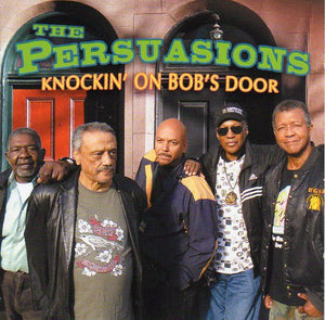 Cat. No. 2695: THE PERSUASIONS ~ KNOCKIN' ON BOB'S DOOR. BLUES BOULEVARDE 250586. (IMPORT)