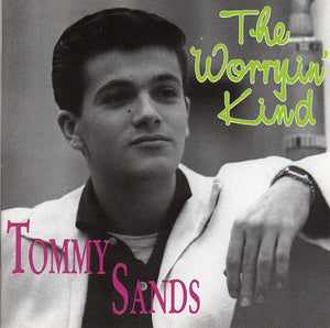 Cat. No. BCD 15643: TOMMY SANDS ~ THE WORRYIN' KIND. BEAR FAMILY BCD 15643. (IMPORT).